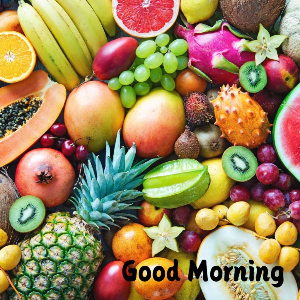 Good Morning Fruits Images