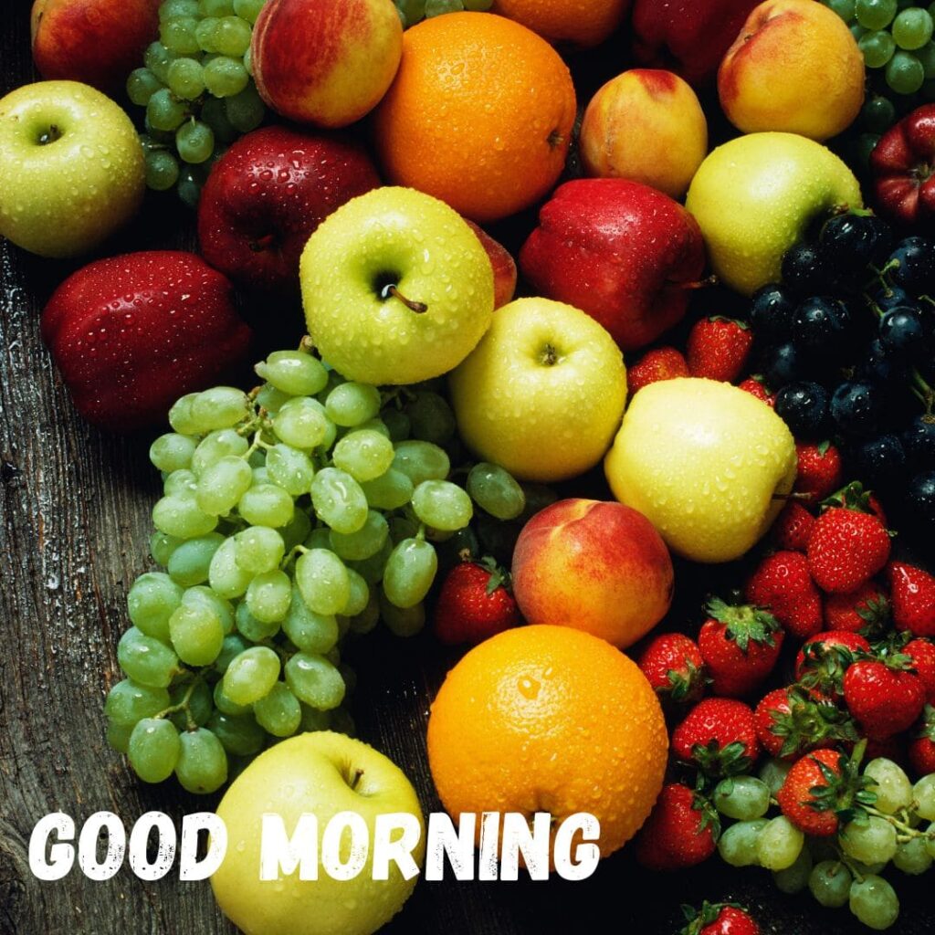 Good Morning Fruits Images