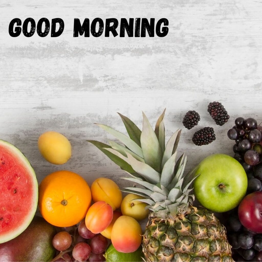 Good Morning Fruits Images