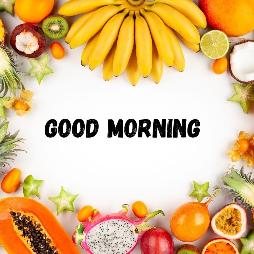 Good Morning Fruits Images