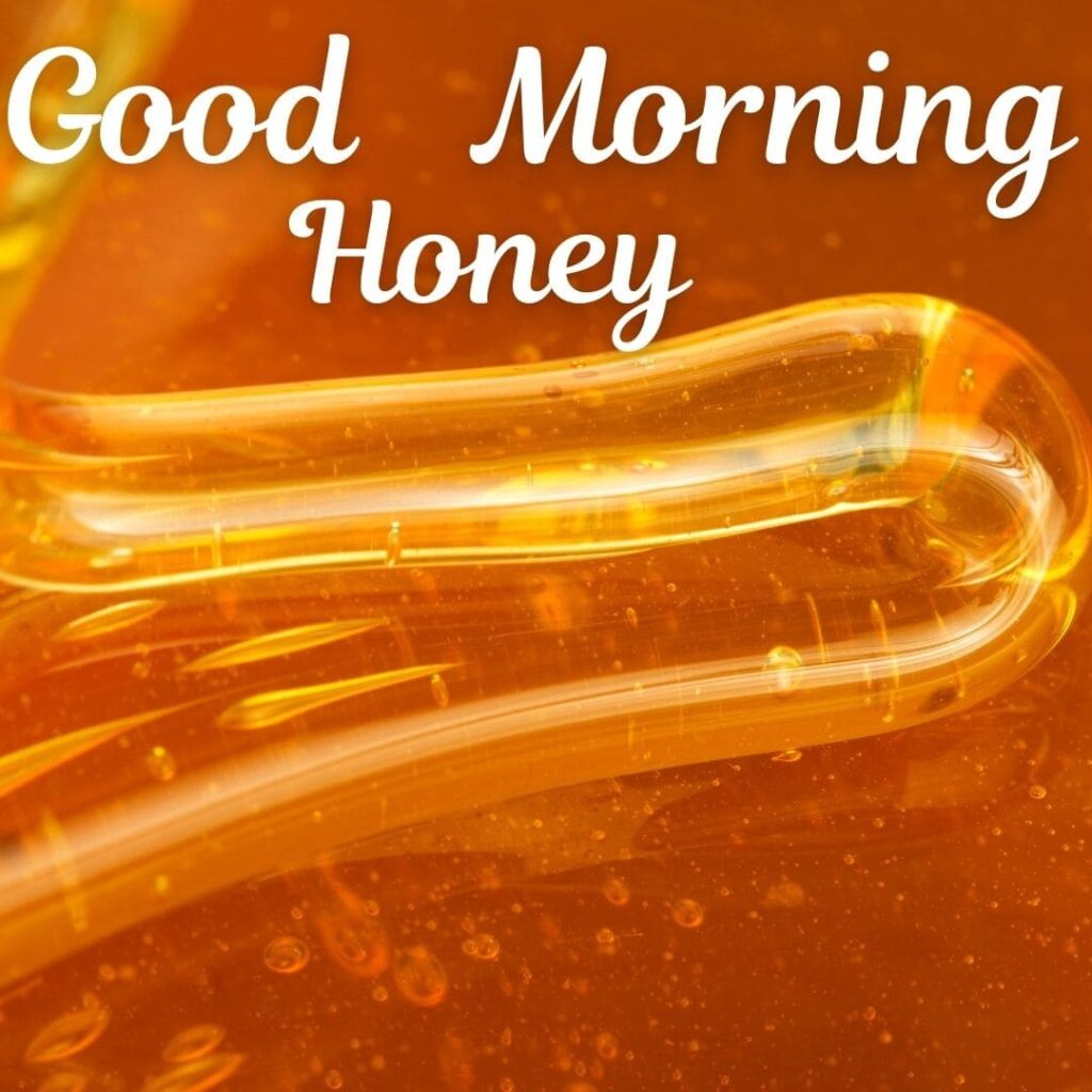 Good Morning Honey Images
