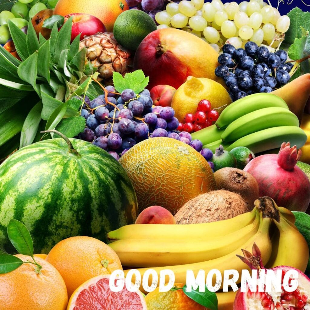 Good Morning Fruits Images