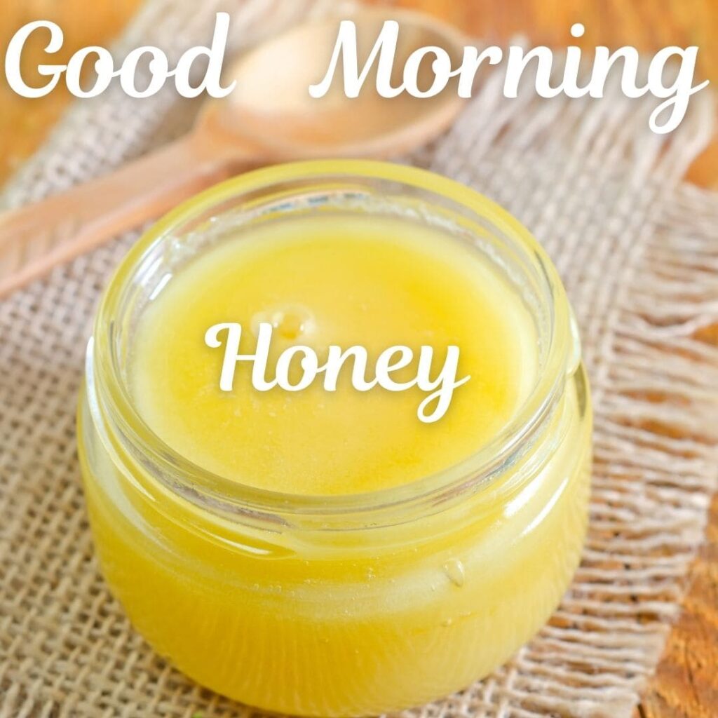 Good Morning Honey Images
