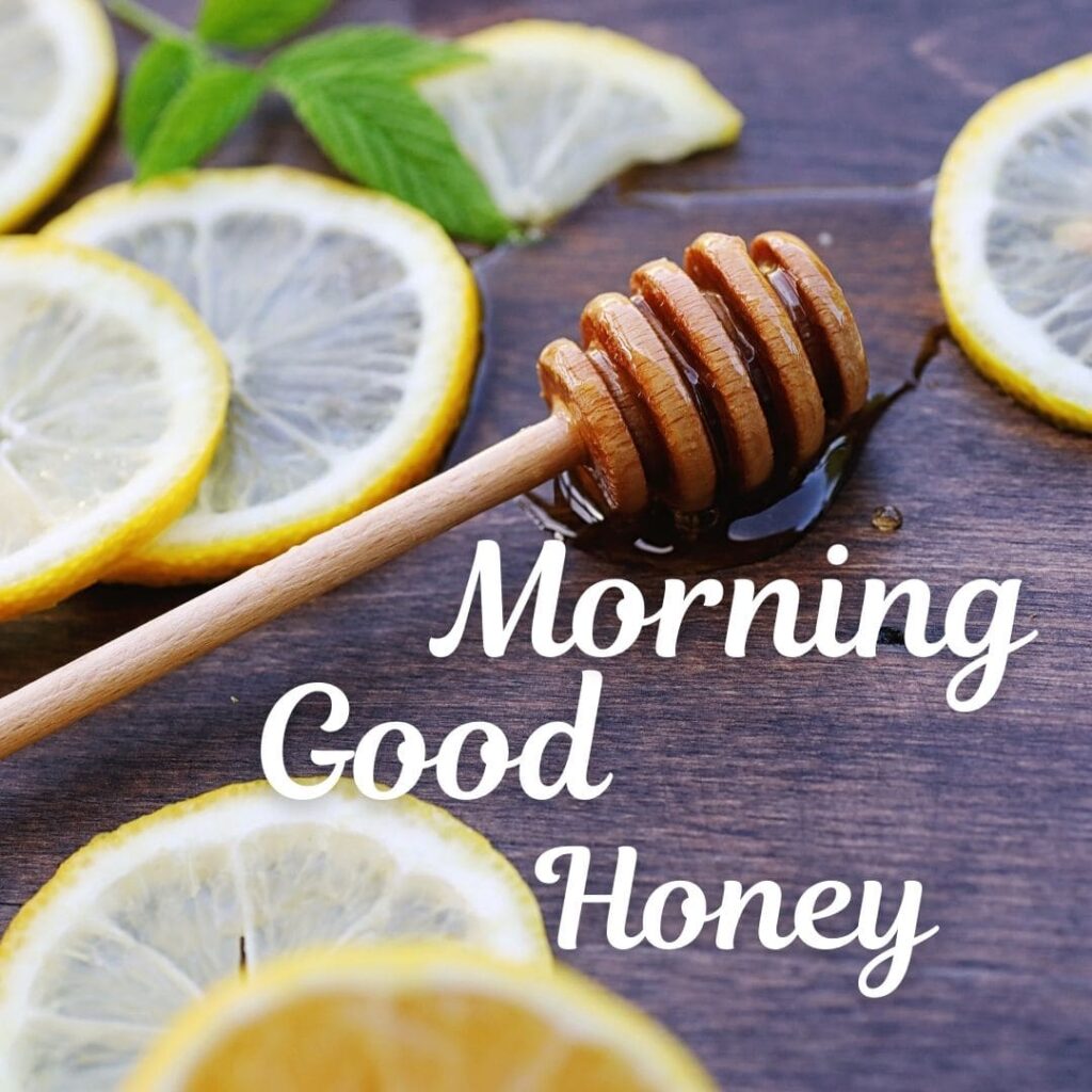 Good Morning Honey Images
